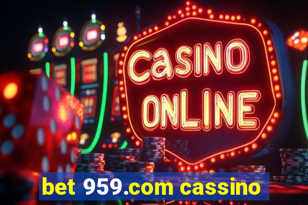 bet 959.com cassino